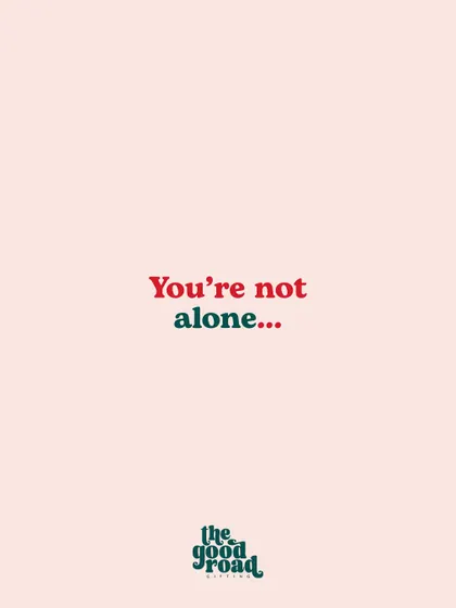 A simple but powerful message to our community of founders: "You're not alone..."