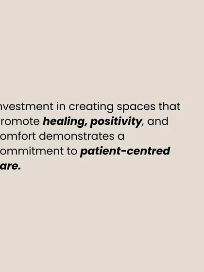 Our investment in creating spaces that promote healing, positivity, and comfort demonstrates a deep commitment to patient-centered care.