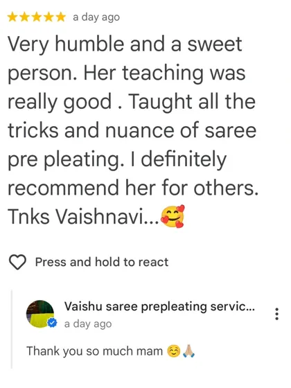 I am so happy to receive feedback like this. My focus is always on teaching the small tricks and details of saree pre-pleating with patience, and it's wonderful to see students feel confident.