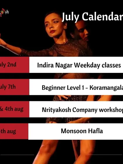 Our event calendar for July, announcing new classes in Indira Nagar and Koramangala, a company workshop, and the Monsoon Hafla.
