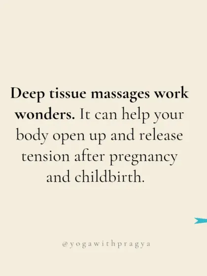 Deep tissue massages can work wonders for postpartum recovery. They help the body open up and release the deep-seated tension that accumulates after pregnancy and childbirth, aiding in physical and emotional release.