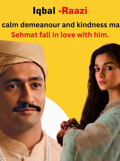 Iqbal from "Raazi" shows us the power of a calm demeanor and kindness in winning someone's heart.