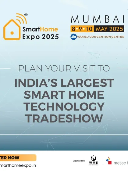 An official call to action to plan your visit to India's largest smart home technology tradeshow.