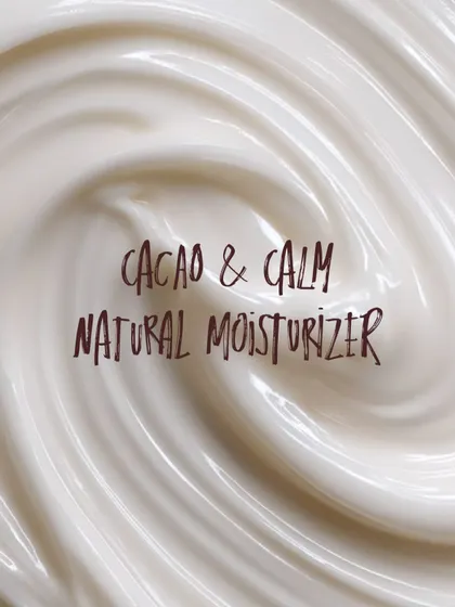 The creamy swirl of our Cacao & Calm Natural Moisturizer. It's a skin-soothing, soul-centering formula made for dry skin that melts in like a warm hug.
