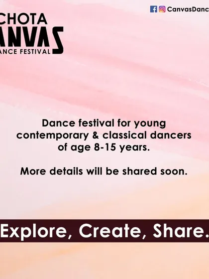 Announcing the Chota Canvas Dance Festival, a special platform we created for young contemporary and classical dancers aged 8-15 to explore, create, and share their talent.