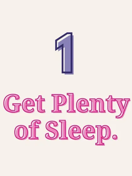 Self Care Tip 1: Get plenty of sleep. Your body is doing an incredible amount of work, and rest is essential for recovery and healthy development.