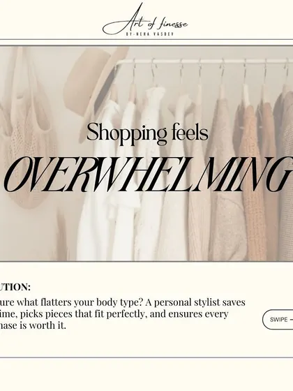Sign #2: Shopping feels overwhelming. If you're not sure what flatters your body type, a personal stylist can save you time and money by picking pieces that fit perfectly and ensuring every purchase is worth it.