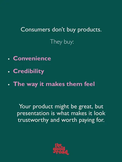 Consumers don't just buy products; they buy convenience, credibility, and a feeling. This slide explains how presentation builds the trust needed to make a sale.