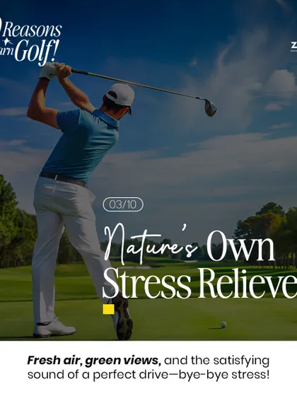 Golf is nature's own stress reliever. The combination of fresh air, green views, and the satisfying sound of a perfect drive is the best way to unwind.