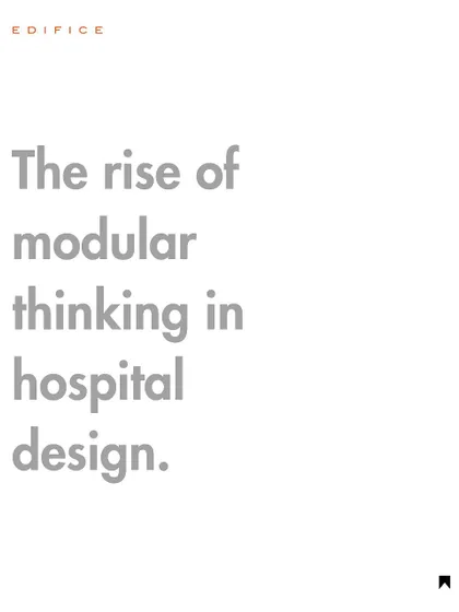We champion modular thinking in hospital design as a practical response to real-time healthcare needs. This approach allows for faster, cleaner construction with greater quality control.