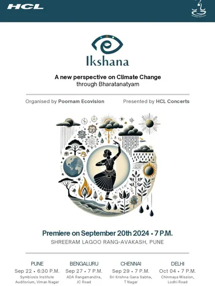 The premiere announcement for 'Ikshana'. This performance addresses the impact of climate change on biodiversity, agriculture, and our connection to the Earth, aiming to inspire action.
