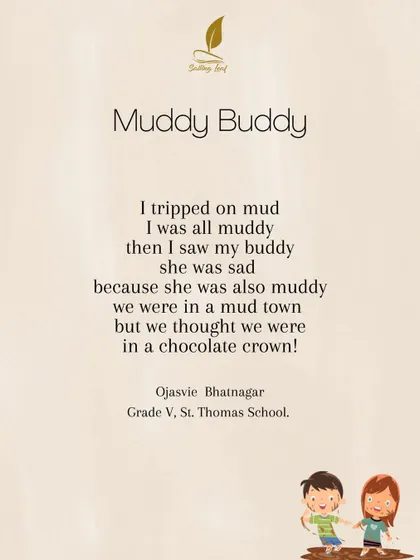 A sweet and silly poem about friendship and mud from a 5th-grade student. In our 'Chasing Fireflies' program, we get muddy with our creativity and have a lot of fun doing it.