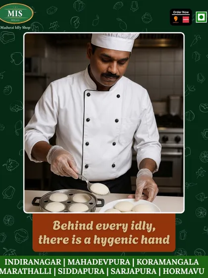 For me, hygiene is everything. Every idli, every dosa, every meal is prepared with the utmost care by hands that are clean and dedicated to serving you safe, wholesome food. This is a non-negotiable promise.