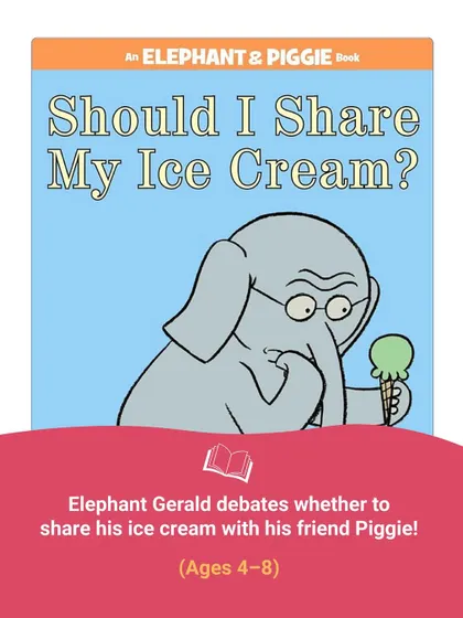 "Should I Share My Ice Cream?" by Mo Willems is a hilarious and touching story about a decision every child faces. It's a great book for starting conversations about sharing.