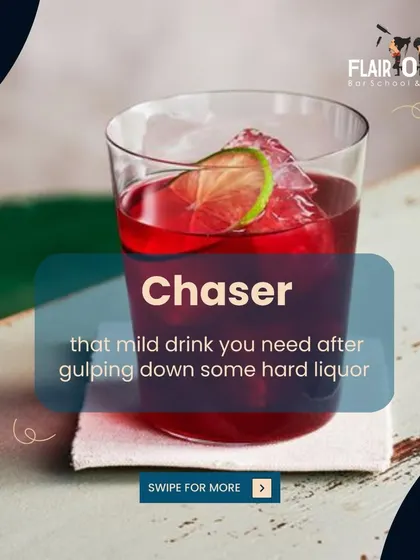More bar lingo for you. A "Chaser" is a mild drink, like juice or soda, that you have after taking a shot of hard liquor.