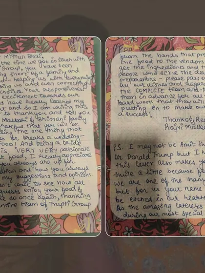 Another look at the beautiful handwritten letter from Aman and Rajvi. Their kind words remind us that we are not just caterers, but a part of our clients' most special days.