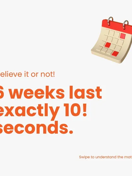 Believe it or not, 6 weeks is exactly 10! (ten factorial) seconds. Let's break down the math to see how this surprising fact is true.