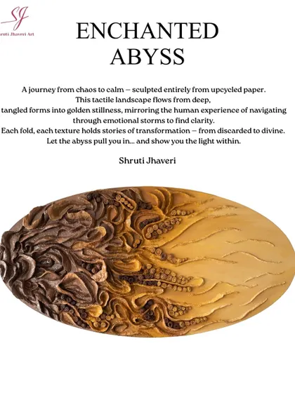 "Enchanted Abyss," a journey from chaos to calm sculpted entirely from upcycled paper. This tactile landscape flows from deep, tangled forms into golden stillness, mirroring the experience of finding clarity.