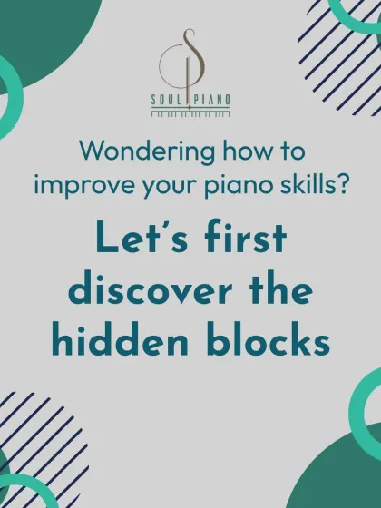 Wondering how to improve your piano skills? The first step is often discovering the hidden blocks that are holding you back.