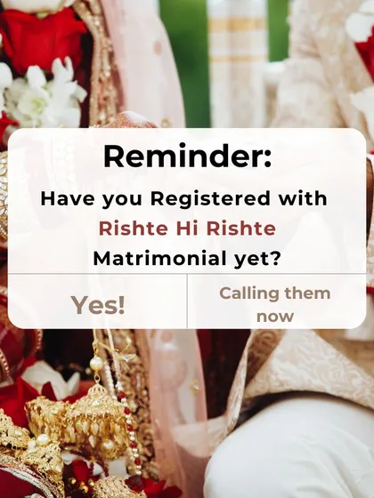 A gentle reminder: have you registered with us yet? Your soulmate could be just a call or a click away.