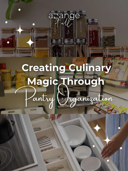Creating culinary magic through pantry organization. A collage showing beautifully organized spice jars, pantry shelves, and cutlery drawers.