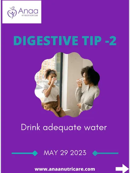 Digestive Tip 2: Drink adequate water. Proper hydration is fundamental for good digestion, nutrient absorption, and overall gut health, which is the root of most diseases.