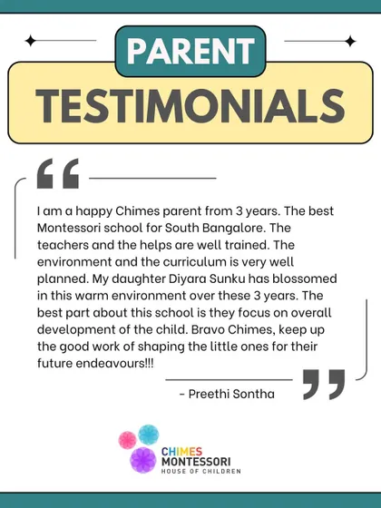 A happy parent of three years calls Chimes the best Montessori in South Bangalore, praising the well-trained teachers, well-planned curriculum, and the warm environment where her daughter has blossomed.