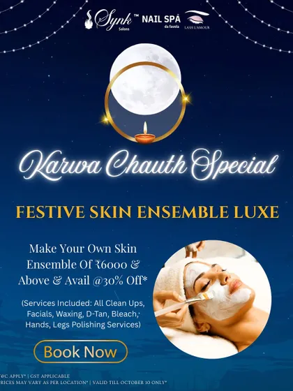 For special occasions like Karwa Chauth, I offer a Festive Skin Ensemble. You can combine services like facials, waxing, D-Tan, and polishing to achieve a radiant, moon-like glow.