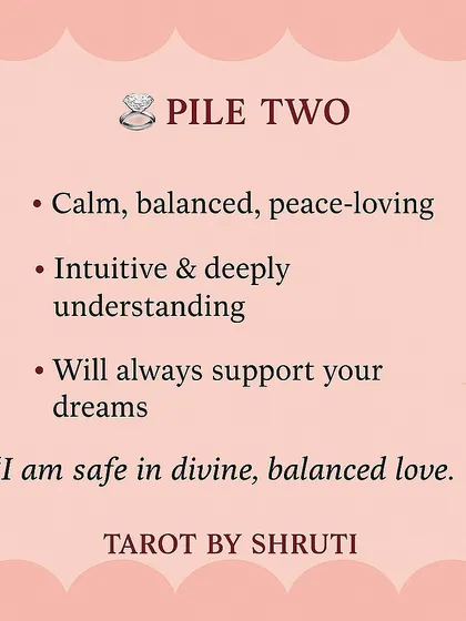 A message from your future spouse, based on the ring you choose. This reading gives you a peek into their personality, whether they are traditional and family-oriented, calm and supportive, or stylish and ambitious.