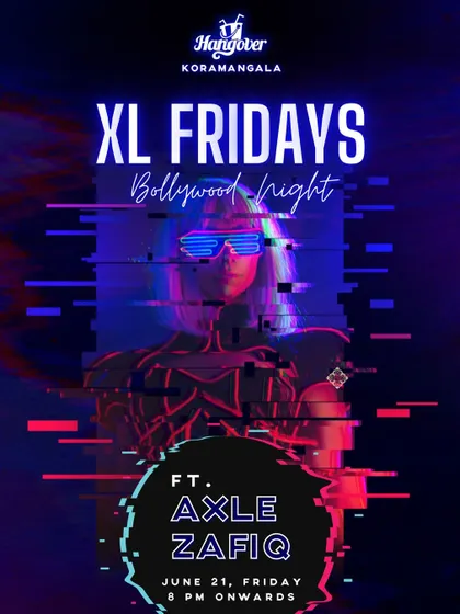 A "XL Fridays" Bollywood night at Hangover, featuring a futuristic, cyberpunk aesthetic.