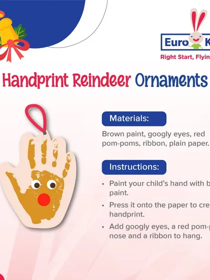 A precious keepsake: handprint reindeer ornaments. This activity turns your child's handprint into a festive reindeer, a wonderful memory to hang on the tree year after year.