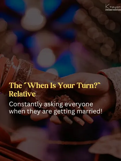 Types of guests at an Indian wedding: The "When is your turn?" Relative, a familiar face at every celebration.