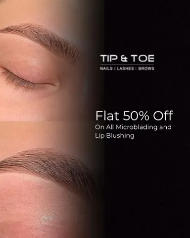 Get ready for a major glow-up with this special offer. Enjoy a flat 50% off on all microblading and lip blushing services for a limited time.