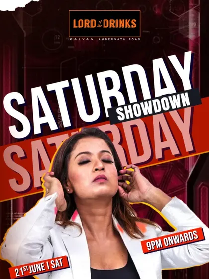 From luxury weddings to the hottest clubs, I set the vibe. This poster for a Saturday Showdown at Lord of the Drinks shows the kind of high-energy club nights I'm known for, mixing the best of Bollywood and commercial hits.