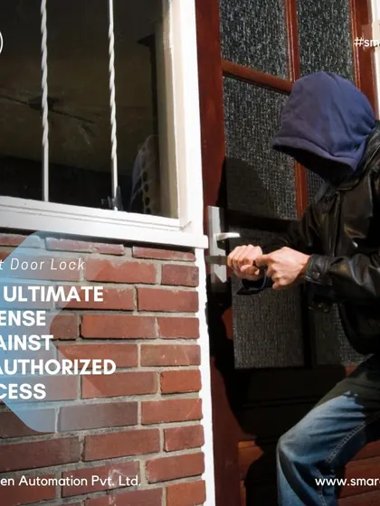My smart door lock is the ultimate defense against unauthorized access. It's an intelligent guardian for your home.