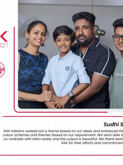 "RAK interiors worked out a theme based on our ideas and enhanced the colour schemes... We were able to co-ordinate with them easily and the output is beautiful." Thank you, Sudhi S and family, for your kind words and for trusting us with your home.