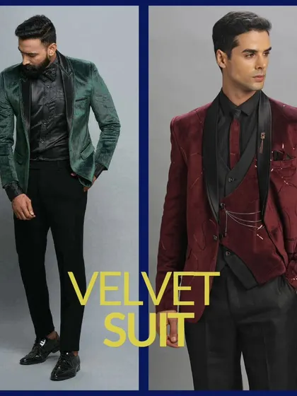 An essential suit style: The Velvet Suit. Add a touch of opulence and texture with a rich velvet suit in green or maroon.