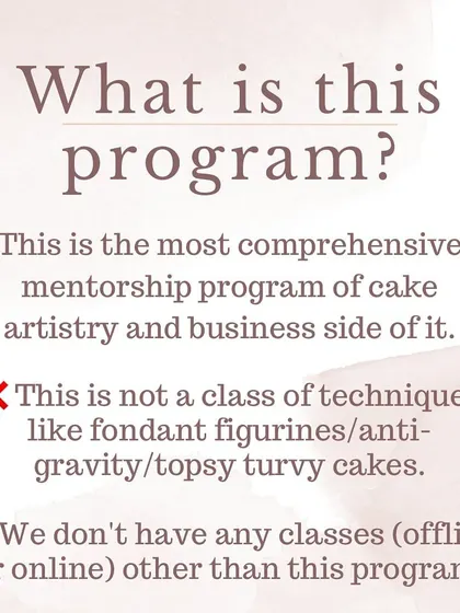 To be clear, our 360° Program is not a simple techniques class. It is the most comprehensive mentorship program for cake artistry and business in India.