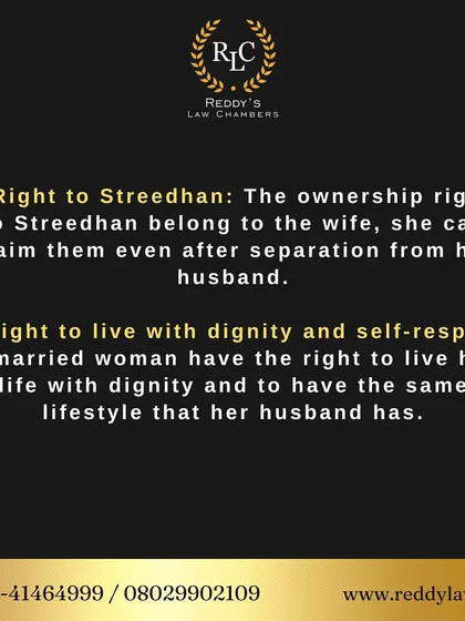 Detailing the right to Stree-dhan and the right to live with dignity. A woman has absolute ownership over her Stree-dhan, and she is entitled to the same lifestyle as her husband.