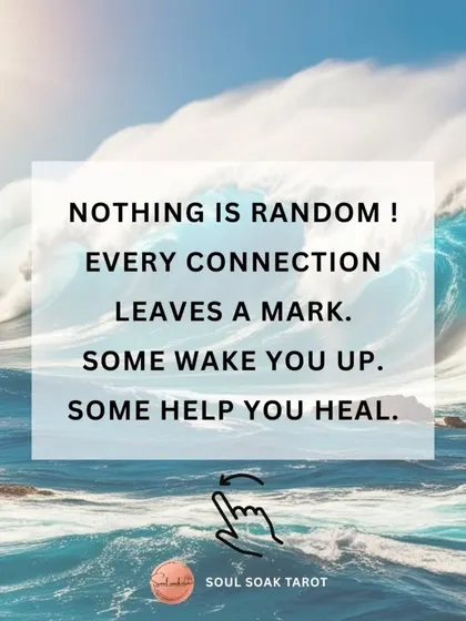 Nothing in your life is random. Every connection leaves a mark on your soul. Some are here to wake you up, and some are here to help you heal.