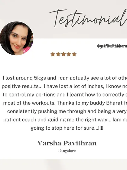 Varsha lost around 5kgs and a lot of inches. She learned portion control and how to do workouts correctly, thanks to my patient coaching.