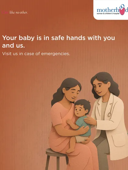 For minor injuries, you are your child's first line of care. For anything more serious, we are right here with you. Your baby is in safe hands with you and us, and we encourage you to visit us for any emergencies.