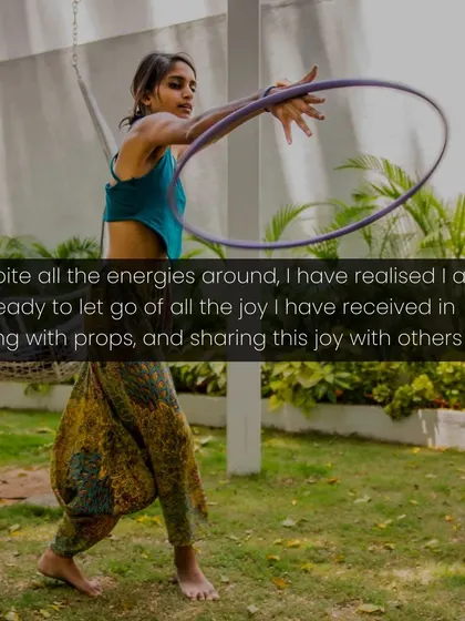 This quote captures my journey perfectly. Despite everything, I've realized I'm not ready to let go of the joy I find in flowing with props and sharing it with others.