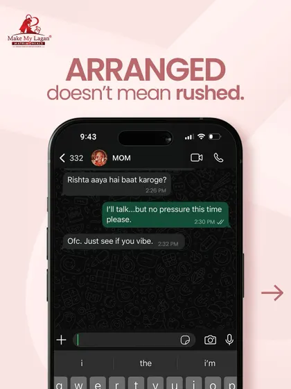 "Rishta aaya hai, baat karoge?" "I'll talk... but no pressure this time please." This conversation shows that arranged doesn't mean rushed. It's about seeing if you vibe, with no obligations.