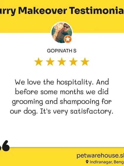 This review from Gopinath S praises the hospitality and satisfactory grooming at our Indiranagar store. We're so happy to be a trusted part of your pet care routine.