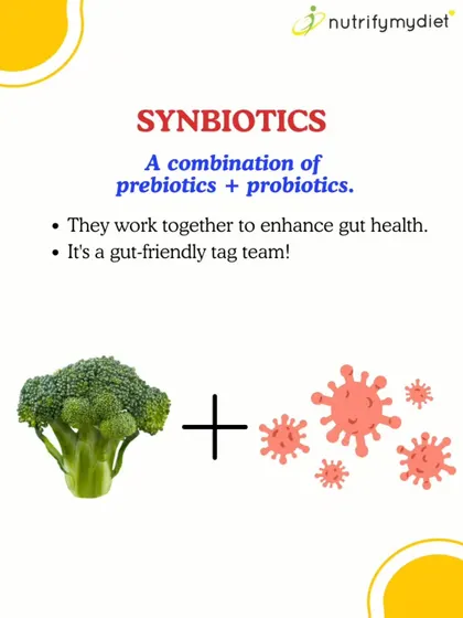 Synbiotics are the ultimate gut-friendly tag team. They are a combination of prebiotics and probiotics that work together to enhance gut health.