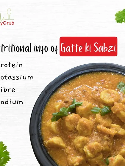 Gatte ki Sabzi is a delightful combination of traditional Rajasthani flavors and great nutrition. It's packed with protein, potassium, and fiber.