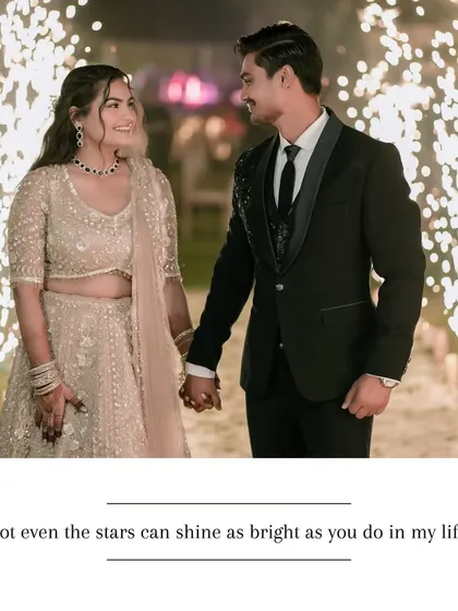 A romantic shot of the couple walking through a path lined with sparklers. The caption, "Not even the stars can shine as bright as you do in my life," perfectly fits the magical moment.