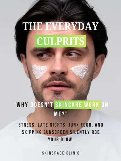 Sometimes skincare doesn't seem to work because of everyday culprits. Stress, late nights, a poor diet, and skipping sunscreen can all silently rob your skin of its natural glow.