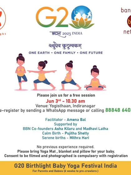 This flyer for the G20 Birthlight Baby Yoga Festival provides all the details for the free session. It emphasizes that no previous yoga experience is required, making it accessible for all parents.
